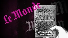 « Perfect Victims » : Le Monde et le certificat de bonne conduite exigé de la parole palestinienne