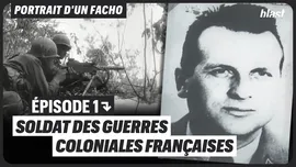 Portrait d’un fasciste : soldat des guerres coloniales françaises