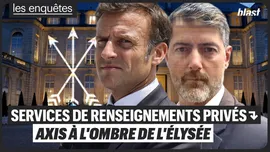 Services de renseignements privés : Axis à l'ombre de l'Élysée