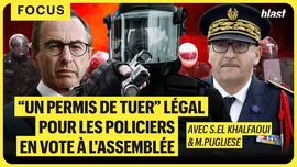 “Un permis de tuer” en toute légalité pour les policiers voté à l'Assemblée